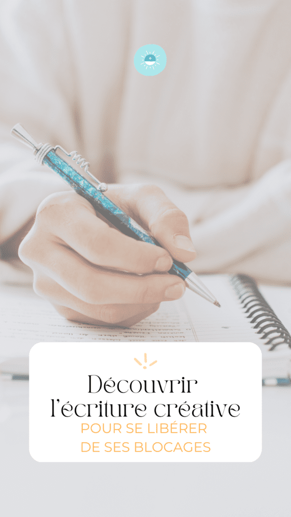 Découvrir l'écriture créative pour se libérer des blocages