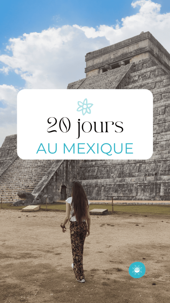 20 jours au Mexique