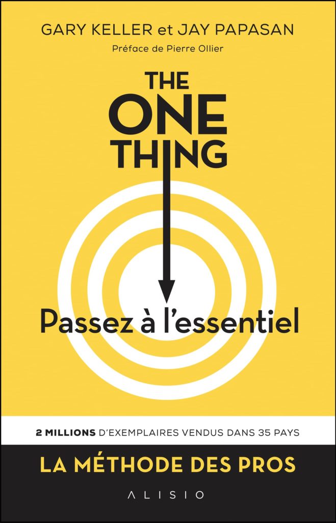 "The One Thing: Passez à l'essentiel" – Gary Keller et Jay Papasan